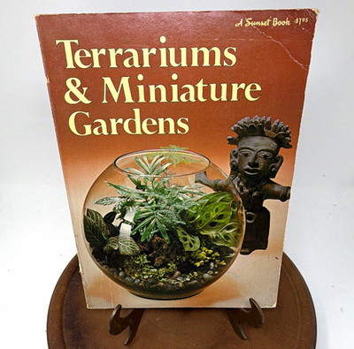 Sunset Books Terrariums & Miniature Gardens Illustrated Paperback 1st 1973
