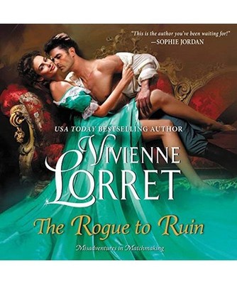 The Rogue to Ruin: Library Edition [Misadventures in Matchmaking,, Band 3], Lorr