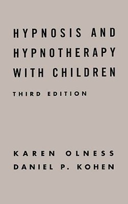 Hypnosis and Hypnotherapy with Children: Third Edition - Hardcover - GOOD
