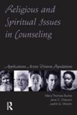 Religious and Spiritual Issues in Counseling by Burke, Mary Thomas