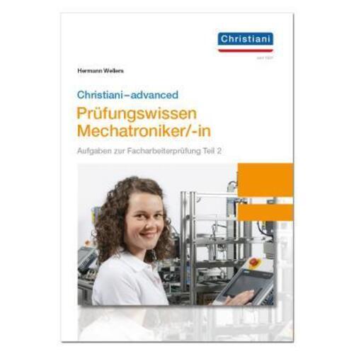 Thumbnail - Christiani-advanced Prüfungswissen Mechatroniker/-in | Hermann Wellers