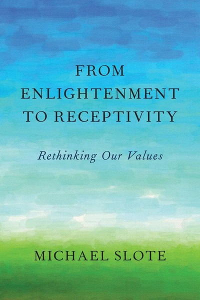 Michael Slote | From Enlightenment To Receptivity | Taschenbuch | Englisch-image