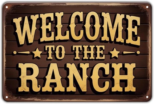Welcome to The Ranch Welcome Tin Metal Signs Home Décor Vintage Western Ranch Pr
