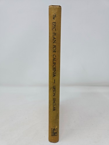 Upton Sinclair THE EPIC PLAN FOR CALIFORNIA - 1st ed. (1934) SCARCE! - Bild 2 von 8