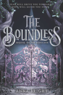 The Boundless (Beholder, 2) - Paperback By Bright, Anna - GOOD