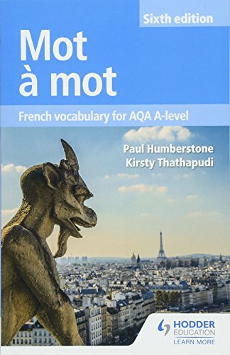 Mot à Mot Sixth Edition: French Vocabulary for AQA A-level-Paul Humberstone,