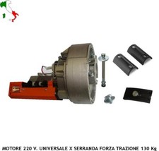 MOTORIDUTTORE UNIVERSALE SERRANDE AVVOLG. TRAINA 130 Kg. 135 Nm. 220 V. 400 W. 