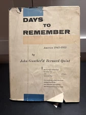 Days to Remember America 1945-1955 by John Gunther & Bernard Quint