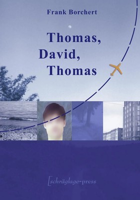 Thomas, David, Thomas Ein Reisebericht aus Deutschland Frank Borchert Buch 2003