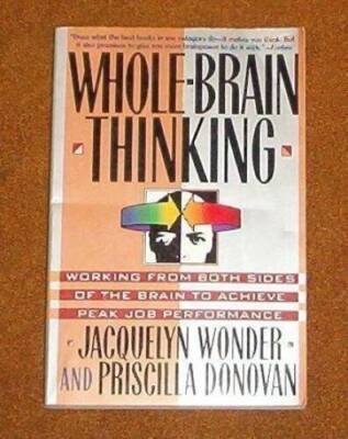 Whole-Brain Thinking: Working from Both Sides of the Brain to Achieve Pea - GOOD