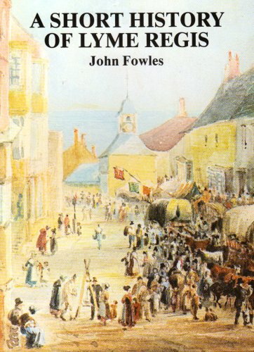 A Short History of Lyme Regis,John Fowles