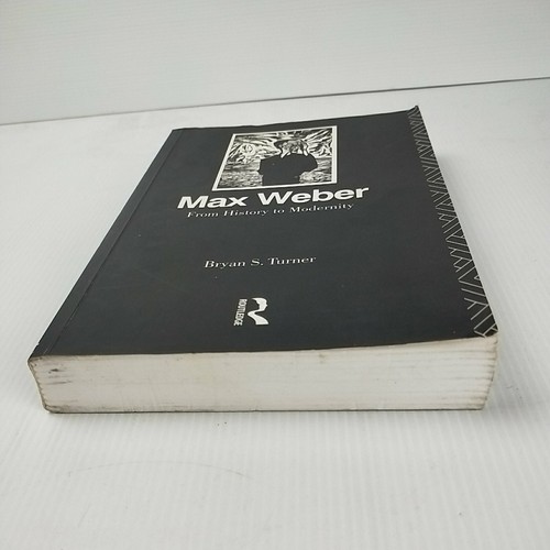 Max Weber: From History to Modernity by Professor Bryan S. Turner (English) PB - Picture 6 of 11