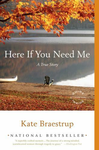 Here If You Need Me : A True Story by Kate Braestrup (2008, Trade Paperback) - Picture 1 of 1