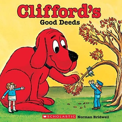 Clifford's Good Deeds by Norman Bridwell 054521579X FREE Shipping