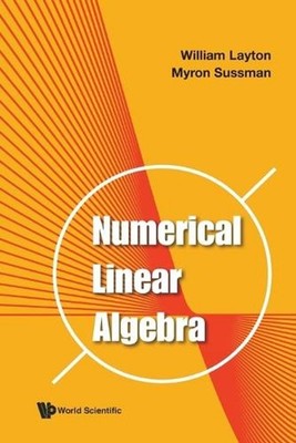 NUMERICAL LINEAR ALGEBRA by William Layton Paperback Book