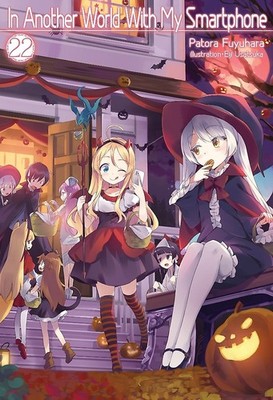 NEW BOOK In Another World With My Smartphone: Volume 22 (Light Novel) by Patora