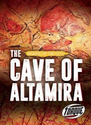 Emily Rose Oachs The Cave of Altamira (Hardback) Digging Up the Past (UK IMPORT)