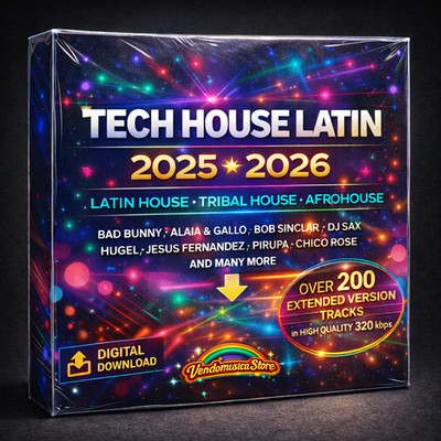 TECH HOUSE LATIN 2025 2026 PACK MP3 EXTENDED 320kbps DIGITAL DOWNLOAD