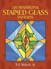 120 Traditional Stained Glass Patterns Dover Crafts: Stained Glass
