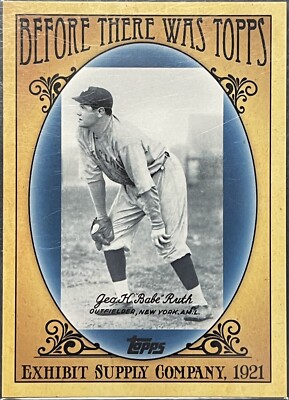 2011 Topps Before There Was Topps ''Babe Ruth''