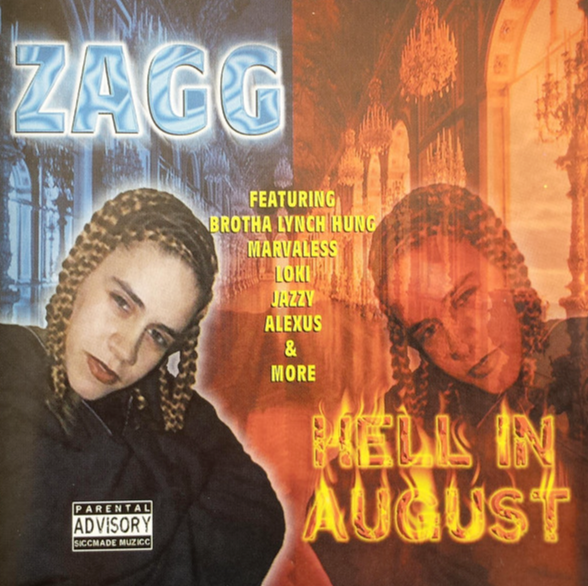 Hell in August by Zagg Feat. Brotha Lynch Hung, Marvaless, Loki (Brand