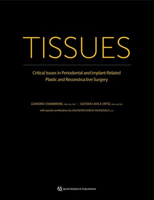 Tissues: Critical Issues in Periodontal and Implant-Related Plastic and Reconstr