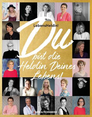 LebensHeldin! DU bist die Heldin Deines Lebens. | Buch | 9783948272135