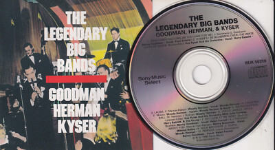 THE LEGENDARY BIG BANDS (CD 1990) 10 Songs BENNY GOODMAN WOODY HERMAN KAY KYSER