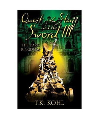 Quest of the Staff and the Sword III: The Dark Kingdom: The Dark Kingdom, T. K. 