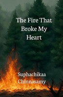 The Fire That Broke My Heart Suphachikaa Chinnasamy Taschenbuch Englisch 2024