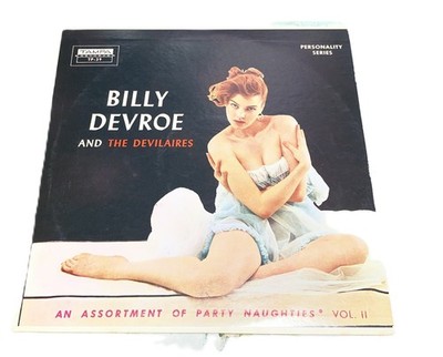 Billy Devroe & The Devilaires An Assortment of Party Naughties Vol. II VG/VG+
