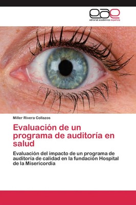 Miller Rivera Collazos | Evaluación de un programa de auditoría en salud | Buch