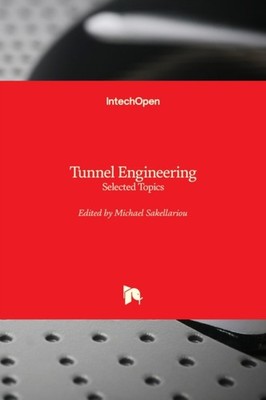 Sakellariou - Tunnel Engineering Selected Topics - New hardback or cas - X555z