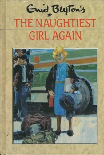 The Naughtiest Girl Again By Enid Blyton