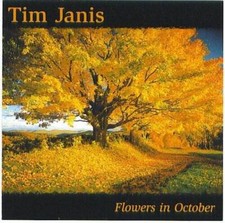 Flowers in October - Audio CD By Tim Janis - GOOD