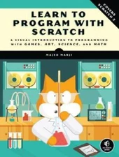 Learn to Program with Scratch: A Visual Introduction to Programming  - VERY GOOD