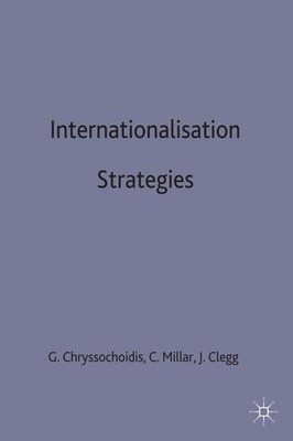 Internationalisation Strategies (Academy of International Business Series) Chrys