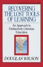Recovering the Lost Tools of Learning: An Approach to Distinctively Chris - GOOD