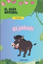El jabal: El gu?a natural y su hijo by David El Franc?s (Spanish) Paperback Book