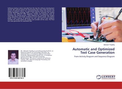 Automatic and Optimized Test Case Generation Abinash Tripathy