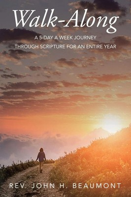 Walk-Along | A 5-Day a Week Journey through Scripture for an Entire Year | Buch