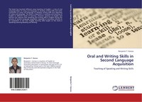 Oral And Writing Skills In Second Language Acquisition Benjamin T. Koross