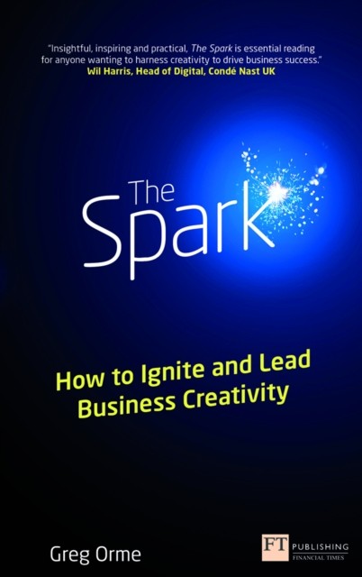 Spark, The by Greg Orme (Paperback Book)