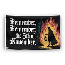Remember Remember The 5th Of November 3x5 ft Flag - 100% Polyester and Grommets