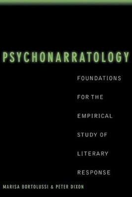 Psychonarratology: Foundations for the Empirical Study of Literary Response by P