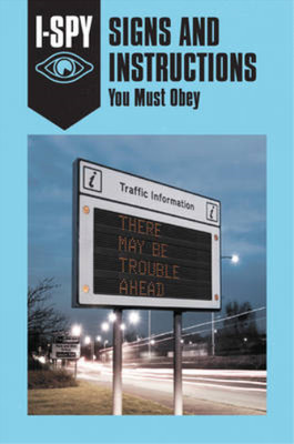 I-SPY SIGNS AND INSTRUCTIONS: You Must Obey (I-SPY for Grown-ups), Jordison, Sam