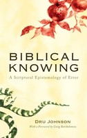 Dru Johnson | Biblical Knowing | Buch | Englisch (2013) | Gebunden