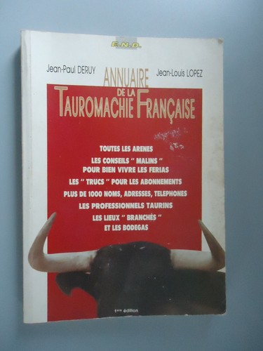 Annuaire de la Tauromachie Française - JP. Deruy/JL. Lopez - E.N.D. - 1992 - Bild 2 von 14