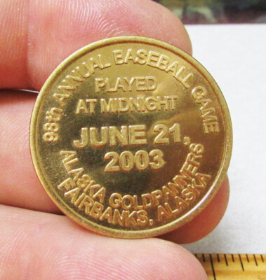 World Famous Midnight Sun Baseball game Fairbanks Alaska brass token coin, 2003