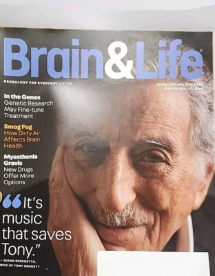 BRAIN & LIFE MAGAZINE Feb/Mar&Apr/May 22 TONY BENNETT & BRADLEY WHITFORD ..A/S&N